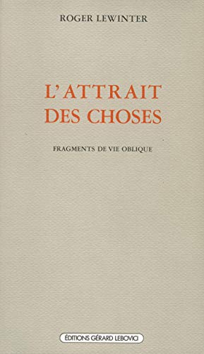 L' Attrait des choses (9782851841612) by Lewinter, Roger