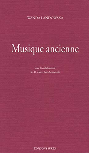 Musique ancienne (French Edition) - Landowska, Wanda