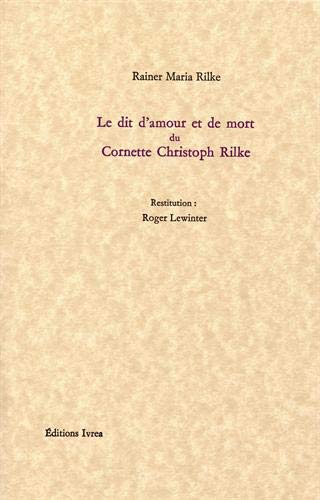 Beispielbild für Le dit d'amour et de mort du Cornette Christoph Rilke zum Verkauf von medimops