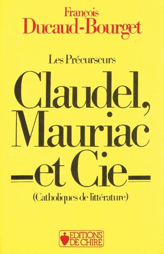 9782851900388: Precurseurs claudel mauriac et cie (les)