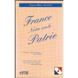 France, notre seule patrie