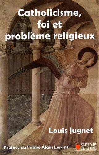 Imagen de archivo de Catholicisme, foi et problme religieux a la venta por GF Books, Inc.