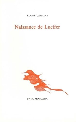Naissance de Lucifer (9782851940490) by Caillois, Roger