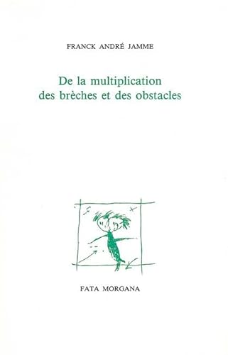 Stock image for De la multiplication des brches et des obstacles for sale by Gallix