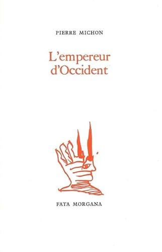 L' Empereur d'Occident (9782851940735) by Michon, Pierre