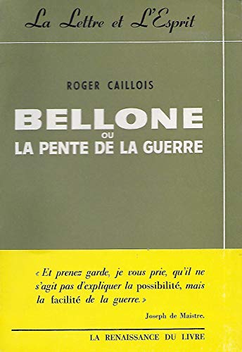 Imagen de archivo de Bellone ou La pente de la guerre a la venta por Moe's Books