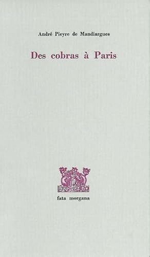 Des cobras Ã: Paris (9782851943095) by Mandiargues, AndrÃ© Pieyre De