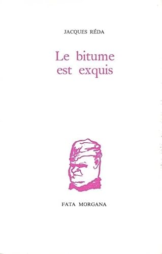 Imagen de archivo de Le bitume est exquis: Sur Charles Albert Cingria a la venta por Gallix