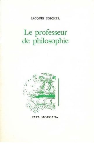 Imagen de archivo de Le Professeur de philosophie a la venta por Librairie Le Lieu Bleu Paris