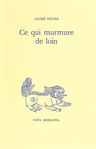 Stock image for Ce qui murmure de loin for sale by pompon