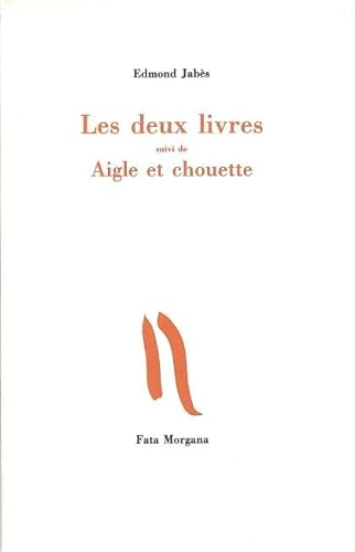 Les deux livres: Aigle et chouette (9782851943941) by JabÃ¨s, Edmond