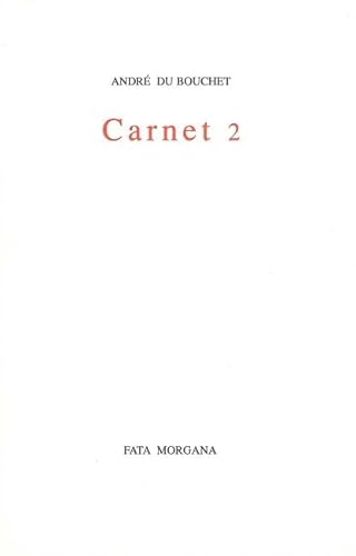 9782851944689: Carnet / Andr Du Bouchet Tome 2 : Carnet