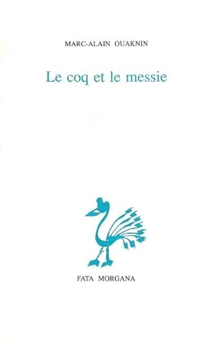 Le coq et le messie (9782851944740) by Ouaknin, Marc-Alain