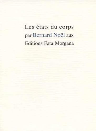 Les Ã©tats du corps (9782851944832) by NoÃ«l, Bernard