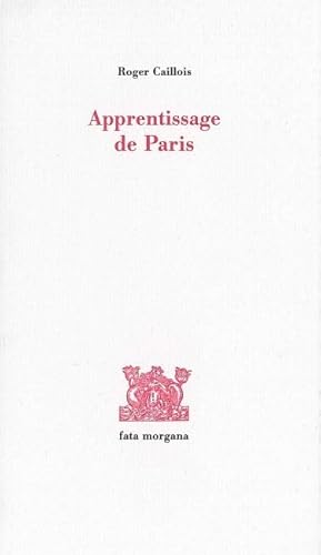 Apprentissage de Paris (9782851946041) by Caillois, Roger