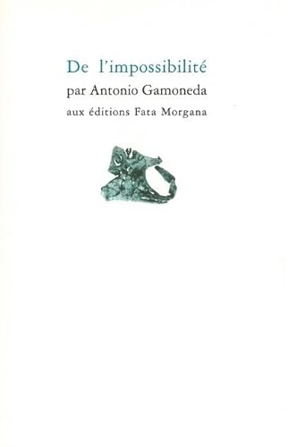 De lâ€™impossibilitÃ© (9782851946256) by Gamoneda, Antonio