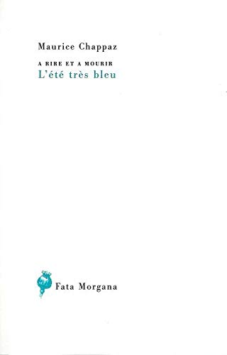 Stock image for A rire et  mourir, L?t trs bleu suivi de Toussaint, village de la sourdine for sale by Gallix