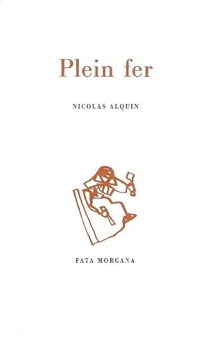 Beispielbild fr Plein Fer [Broch] Alquin, Nicolas zum Verkauf von BIBLIO-NET