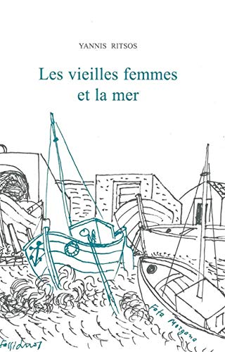 Stock image for Les vieilles femmes et la mer for sale by Gallix
