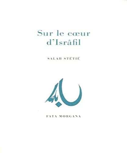 Stock image for Sur le Coeur d'Israfil [Paperback] Stetie, Salah for sale by LIVREAUTRESORSAS