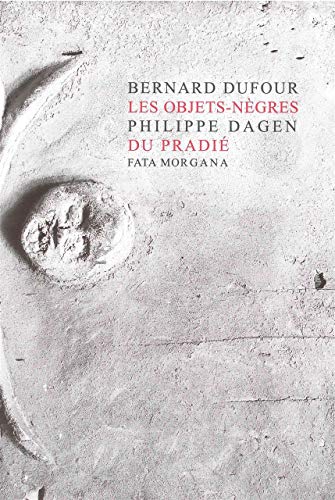 Imagen de archivo de Les Objets Negres du Pradie [Broch] Dufour, Bernard a la venta por Au bon livre