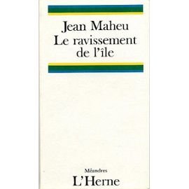 Beispielbild fr Le ravissement de l'ile Maheu J zum Verkauf von LIVREAUTRESORSAS