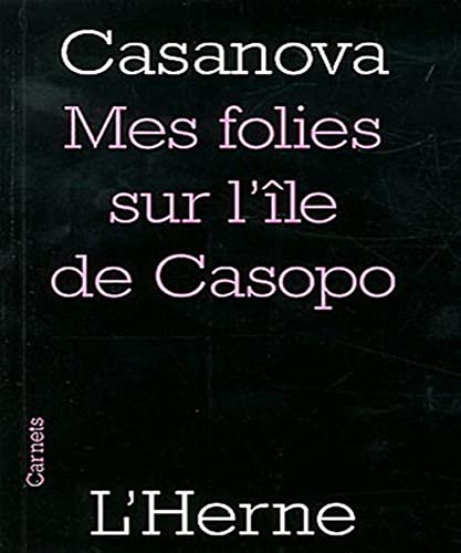 Stock image for Mes folies sur lle de Casopo. Collection : Carnets. for sale by AUSONE