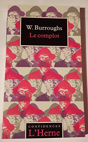 Le Complot (9782851973368) by Burroughs, William Seward