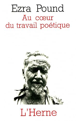 au coeur du travail poetique (9782851976000) by Pound Ezra