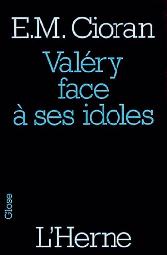 Stock image for valery face a ses idoles [Broch] Cioran e. m. for sale by BIBLIO-NET