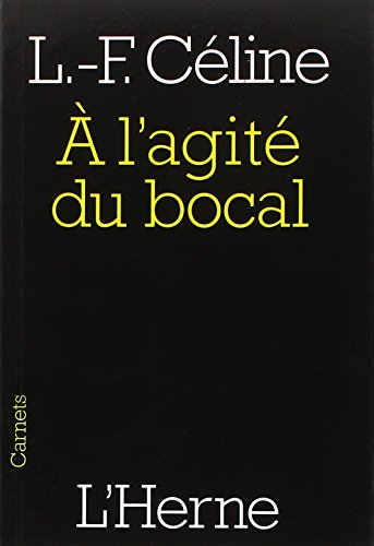 Imagen de archivo de A l'agit du bocal : Et autres textes a la venta por Revaluation Books