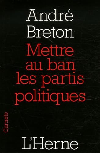 Beispielbild fr Mettre au ban les partis politiques zum Verkauf von medimops