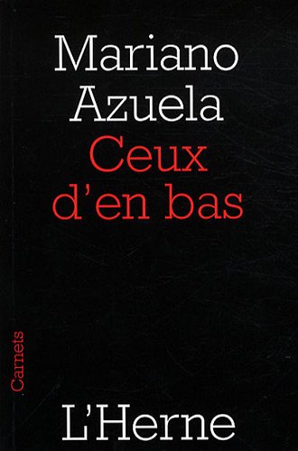 ceux d'en bas (9782851978868) by Azuela / Mariano