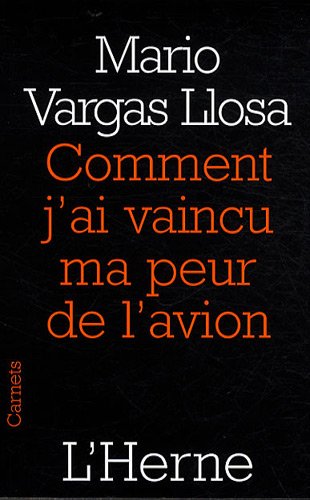 Imagen de archivo de comment j'ai vaincu ma peur de l'avion [Paperback] Vargas llosa mario a la venta por LIVREAUTRESORSAS