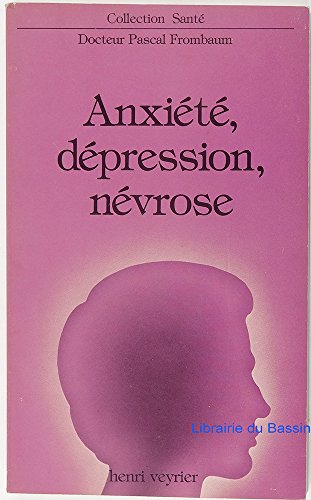 Stock image for Anxit, dpression, nvrose for sale by A TOUT LIVRE