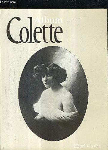 Stock image for Colette (Album / Henri Veyrier) (French Edition) for sale by thebookforest.com