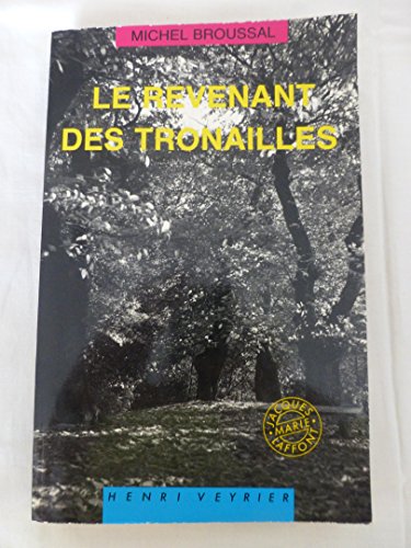 Stock image for Le Revenant des Tronailles (Collection dirige par J.-M. Laffont) for sale by Mli-Mlo et les Editions LCDA