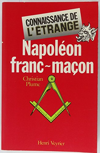 Imagen de archivo de NAPOLEON FRANC-MACON a la venta por Bibliofolie