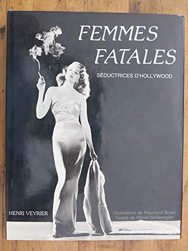 Beispielbild fr Femmes fatales Sductrices d'Hollywood zum Verkauf von mneme