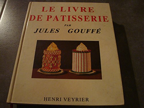 Stock image for Le livre de ptisserie for sale by Better World Books Ltd