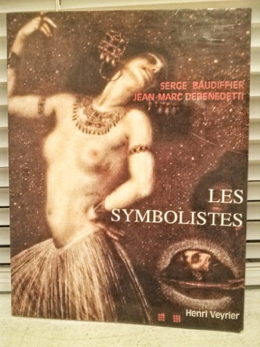 Stock image for Les symbolistes for sale by Midtown Scholar Bookstore