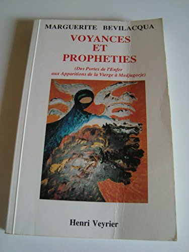 9782851995261: Voyances et prophties : des portes de l'enfer aux apparitions de la vierge  Medjugorje