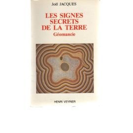 Stock image for Les signes secrets de la terre: Geomancie (Collection Esoterisme) (French Edition) for sale by Goldstone Books