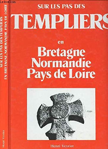 Beispielbild fr Sur les pas des Templiers en Bretagne, Normandie zum Verkauf von medimops