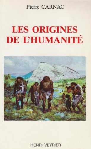 Imagen de archivo de Les Origines de l'Humanit a la venta por ARTLINK