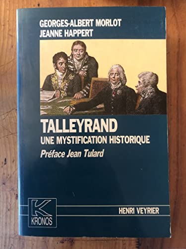 9782851995698: Talleyrand, une mystification historique