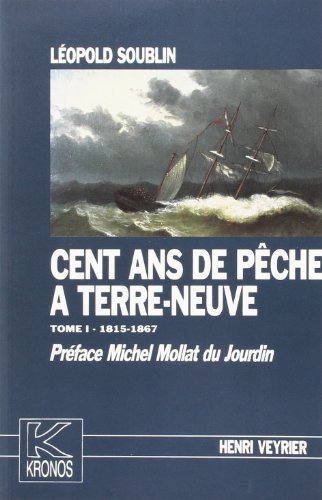 Imagen de archivo de Cent ans de pche  Terre-Neuve - 3 Vols a la venta por medimops