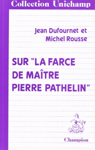 Sur "La Farce de Maître Pierre Pathelin"