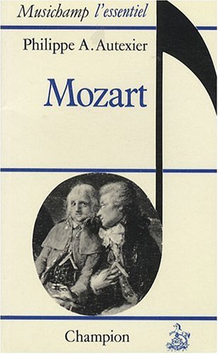 Stock image for Mozart (Musichamp l'essentiel) (French Edition) for sale by ThriftBooks-Atlanta