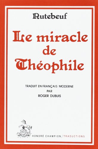 Beispielbild fr Le miracle de Thophile - Traduction de Roger Dubuis zum Verkauf von medimops